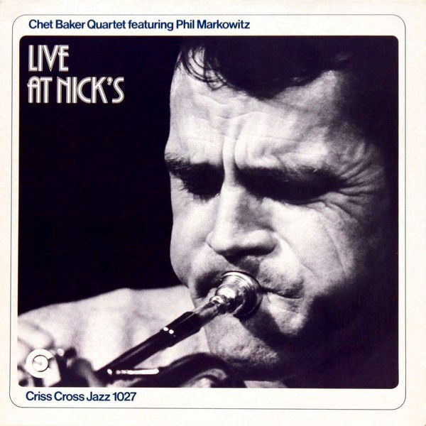 Baker, Chet Quartet featuring Phil Markowitz - Live At Nick's