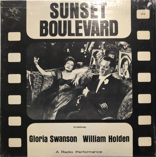 Swanson, Gloria, William Holden - Sunset Boulevard - A Radio Performance (VG+)