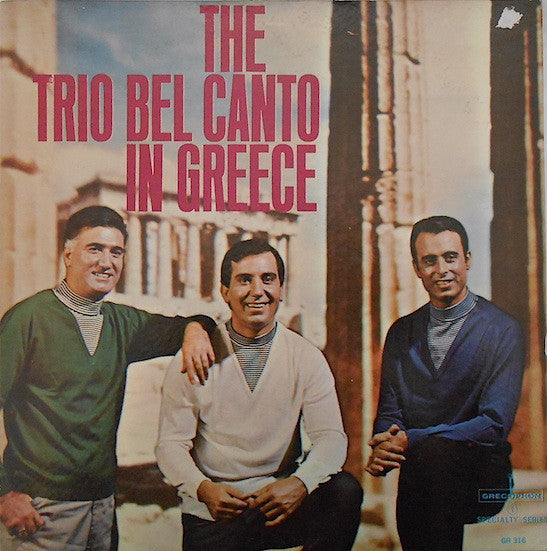 Trio Bel Canto - The Trio Bel Canto In Greece (VG)
