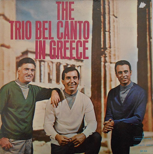 Trio Bel Canto - The Trio Bel Canto In Greece (VG)