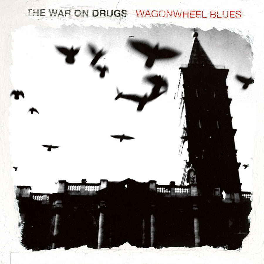 War on Drugs - Wagonwheel Blues