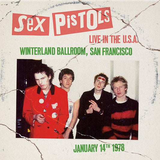 Sex Pistols - Live in the USA 1978: Winterland Ballroom San Francisco