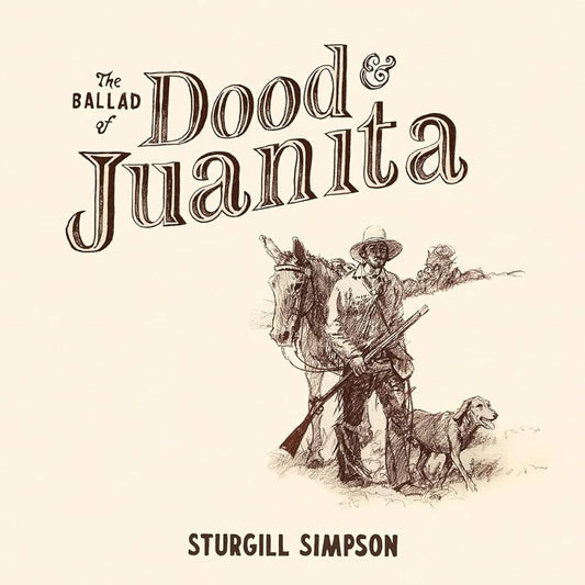 Simpson, Sturgill - The Ballad Of Dood & Juanita