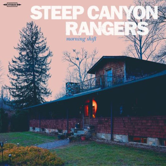Steep Canyon Rangers - Morning Shift