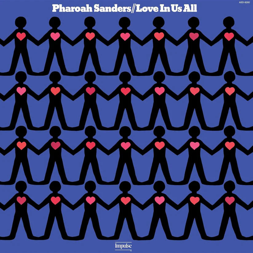 Sanders, Pharoah - Love In Us All