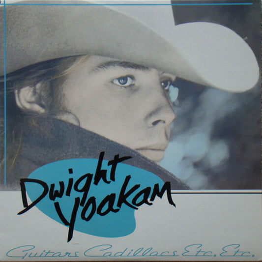 Yoakam, Dwight - Guitars, Cadillacs, Etc. Etc.