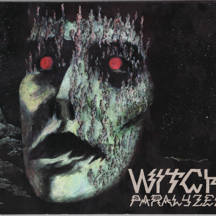 Witch - Paralyzed