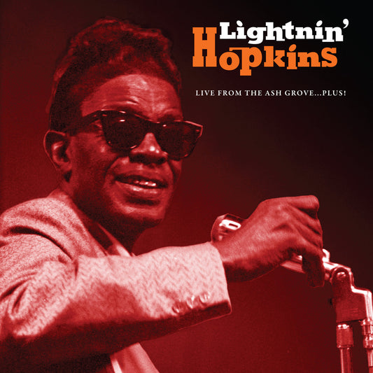 Lightnin' Hopkins - Live From The Ash Grove ... Plus!