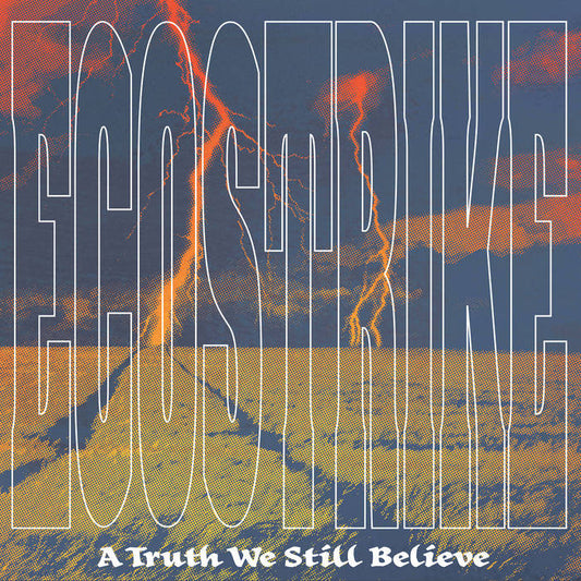 Ecostrike - A Truth We Still Believe (M)