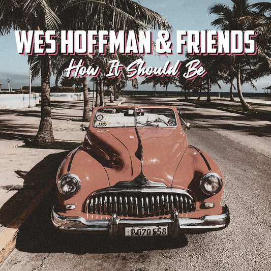 Hoffman, Wes & Friends - How It Should Be LP
