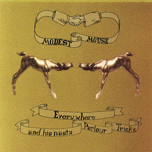 Modest Mouse - Everywhere & His Nasty Parlour Tricks