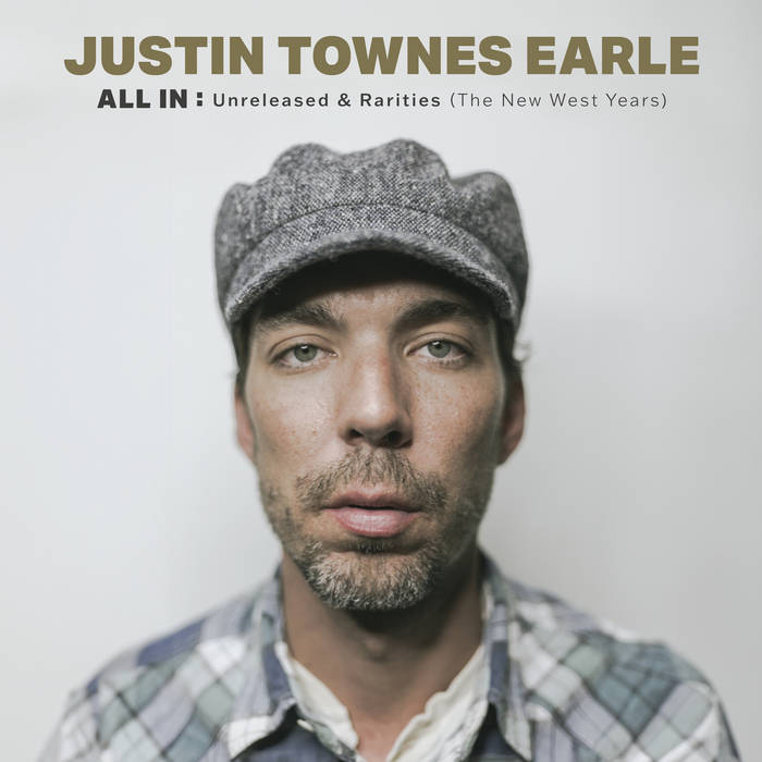 Earle, Justin Townes - All In: Unreleased & Rarities