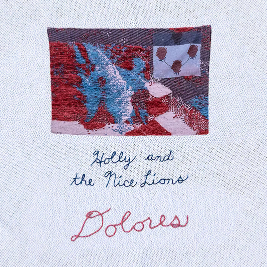 Holly and The Nice Lions - Dolores
