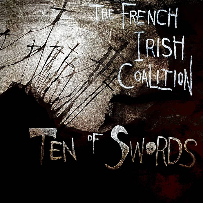 French Irish Coalition - Ten Of Swords