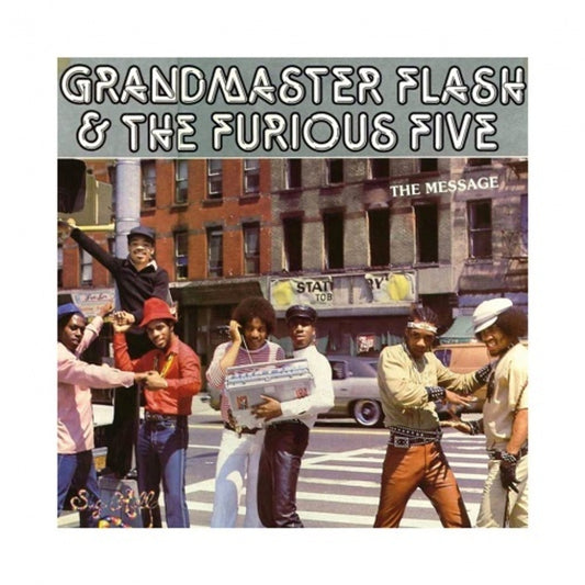 Grandmaster Flash & The Furious Five - The Message