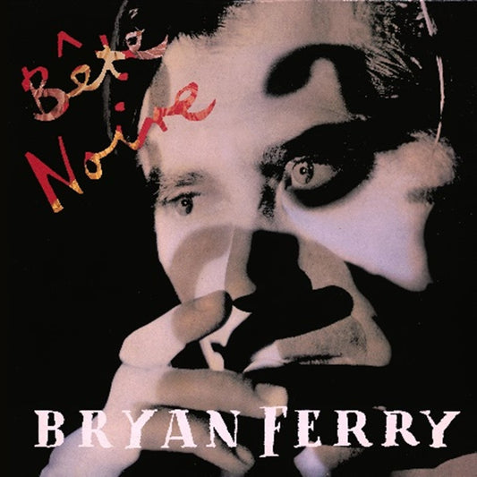Ferry, Bryan - Bete Noire