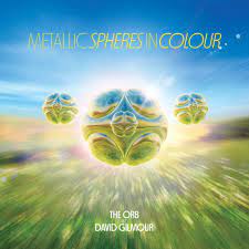 ORB & David Gilmour - Metallic Spheres In Colour
