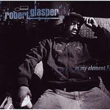 Glasper, Robert - In My Element