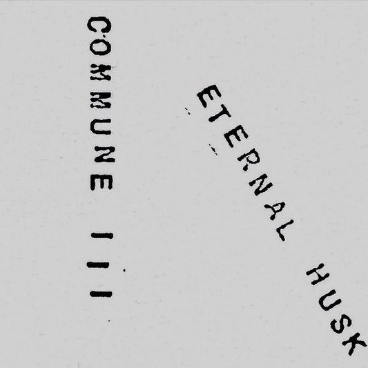 Eternal Husk - Commune III (cassette)