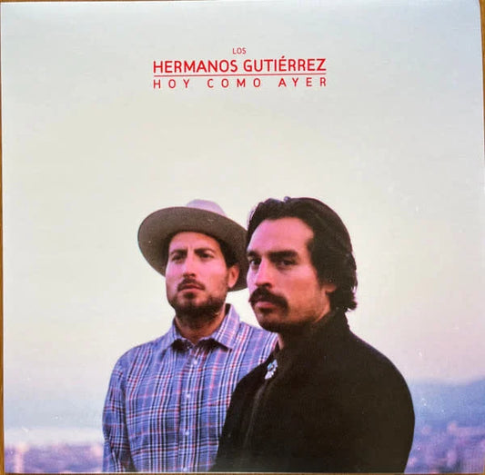 Hermanos Gutierrez - Hoy Como Ayer