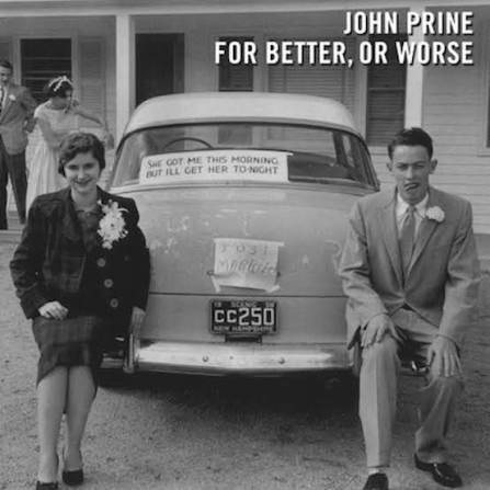 Prine, John - For Better or For Worse (Vinyl)