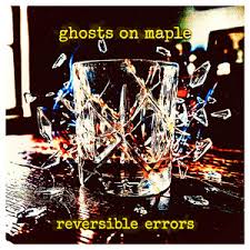 Ghosts On Maple - Reversible Errors