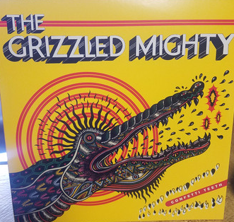 Grizzled Mighty - Confetti Teeth  (NM or M-)