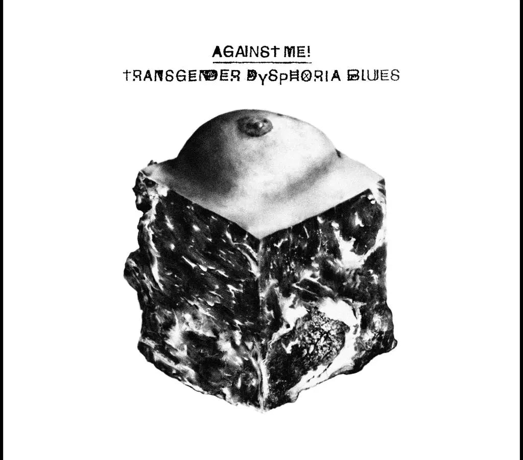 Against Me! - Transgender Dysphoria Blues