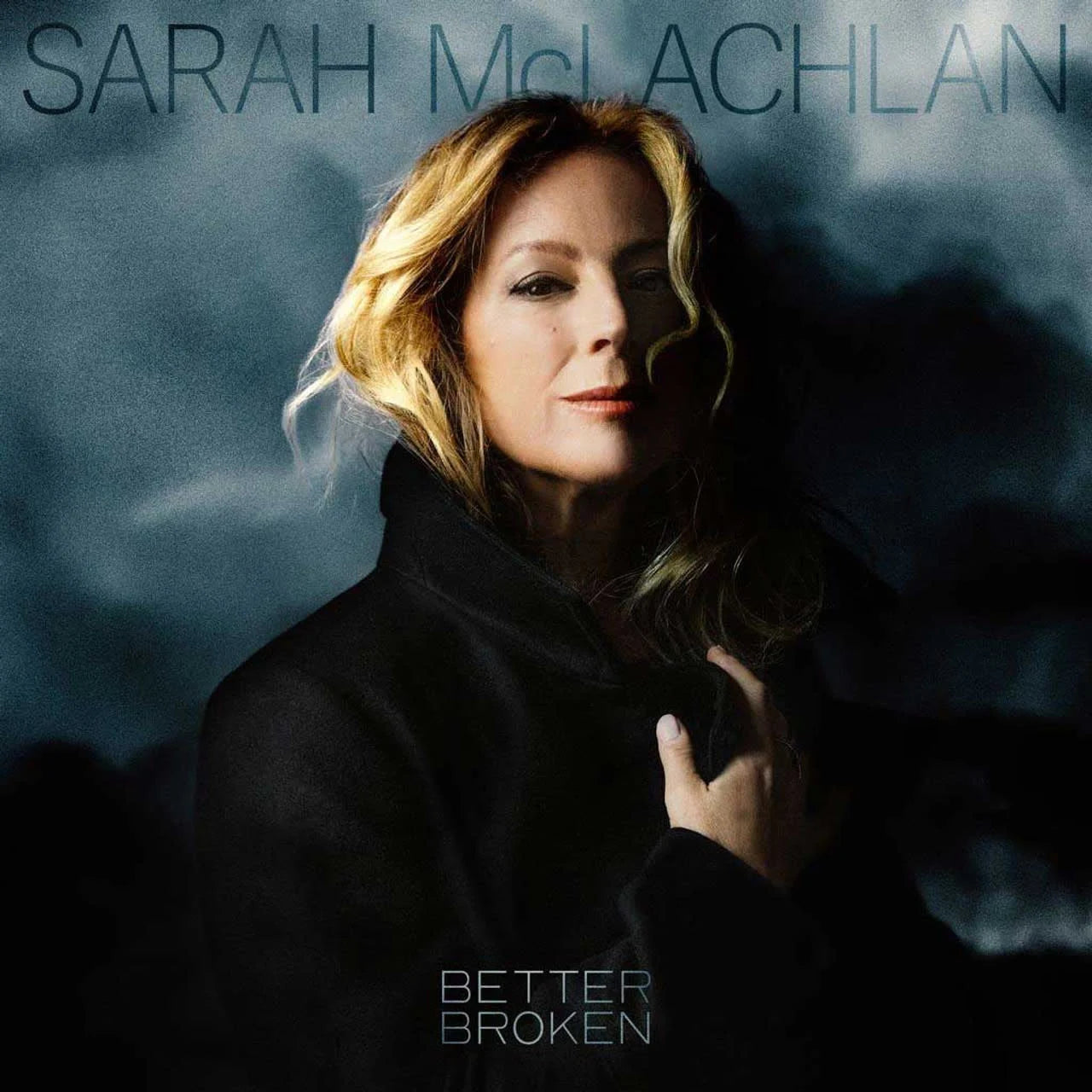 McLachlan, Sarah - Better Broken