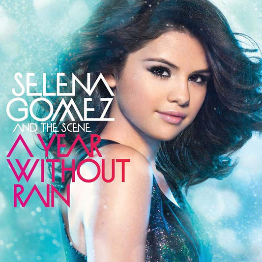 Gomez, Selena & The Scene - A Year Without Rain
