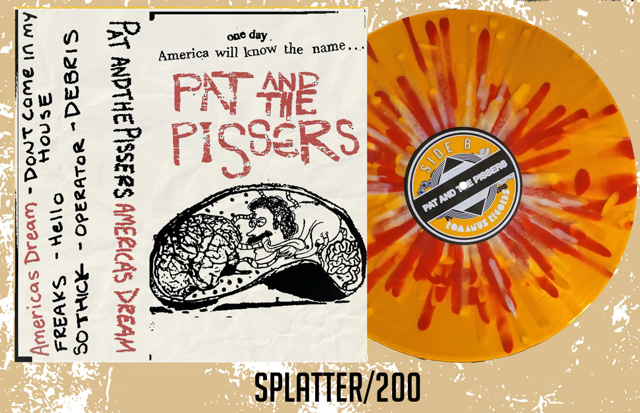 Pat And The Pissers - America's Dream / SOIL Split