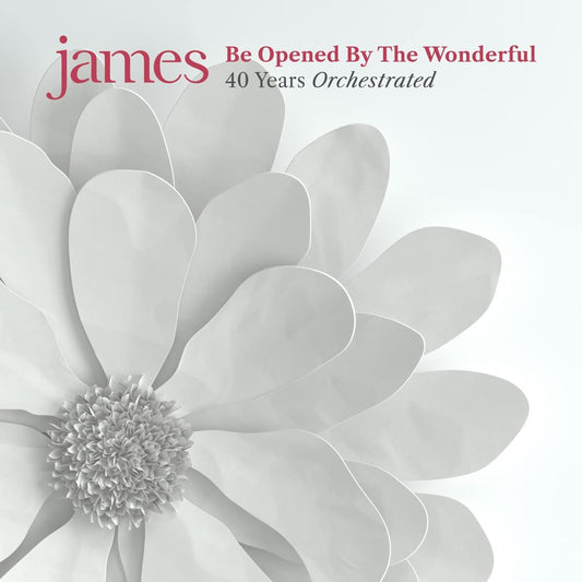 James - Be Opened By The Wonderful: 40 Years Orchestrated