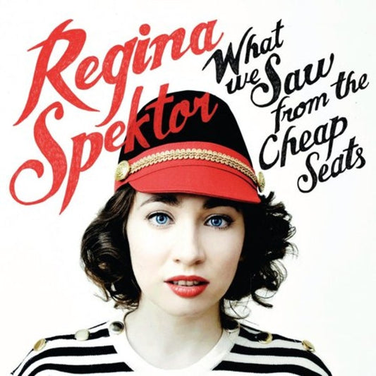 Spektor, Regina - What We Saw From the Cheap Seats
