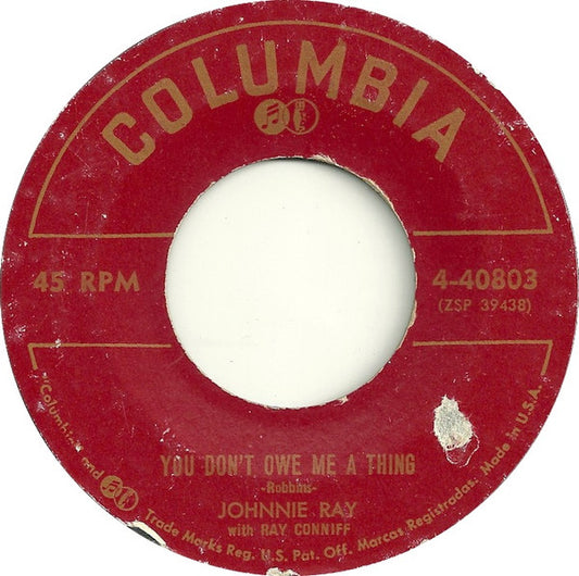 Johnnie Ray With Ray Conniff : You Don’t Owe Me A Thing / Look Homeward, Angel (7", Single, Styrene, Hol)