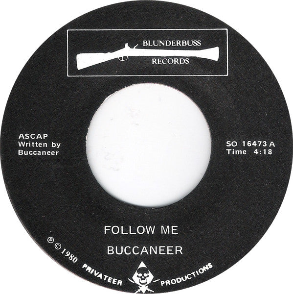 Buccaneer (2) : Follow Me / Won't Bow My Head (7")