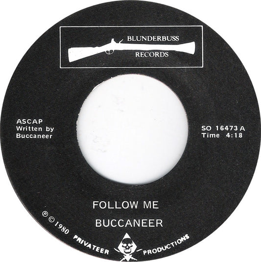Buccaneer (2) : Follow Me / Won't Bow My Head (7")