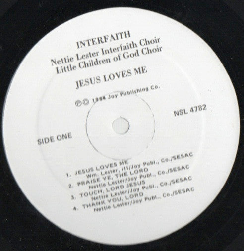The Nettie Lester Interfaith Choir & The Little Children Of God Choir Of Indianapolis, Indiana : Jesus Loves Me (LP, Album)