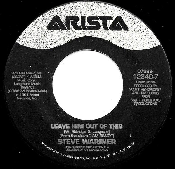 Steve Wariner : Leave Him Out Of This (7", Single)