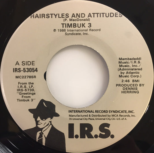 Timbuk 3 : Hairstyles And Attitudes (7", Single)