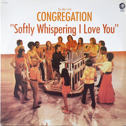 The Mike Curb Congregation* : Softly Whispering I Love You (LP, Album)