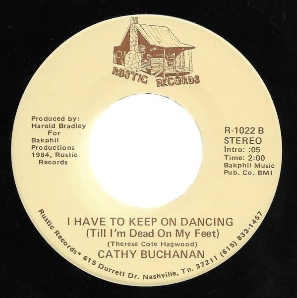 Cathy Buchanan : Sometimes Love Is A Pain In The Heart / I Have To Keep On Dancing (Till I'm Dead On My Feet) (7", Single)