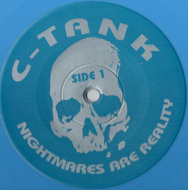 C-Tank : Nightmares Are Reality Part III (2x12", Lig)