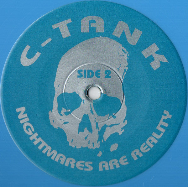 C-Tank : Nightmares Are Reality Part III (2x12", Lig)