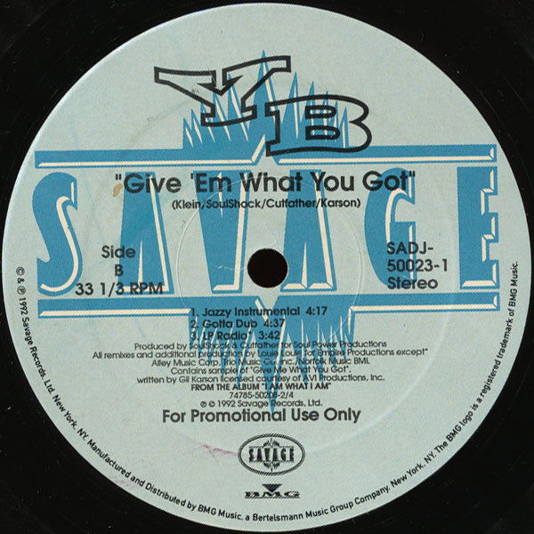 YB : Give 'Em What You Got (12", Promo)