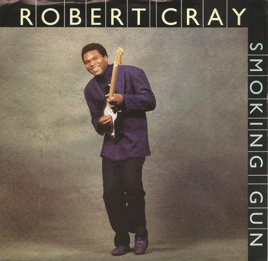 The Robert Cray Band : Smoking Gun (7",  RC)