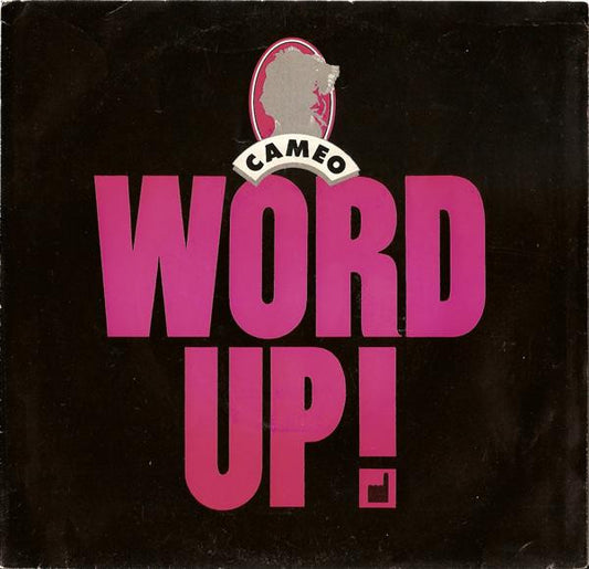 Cameo : Word Up! (7", Single, Spe)