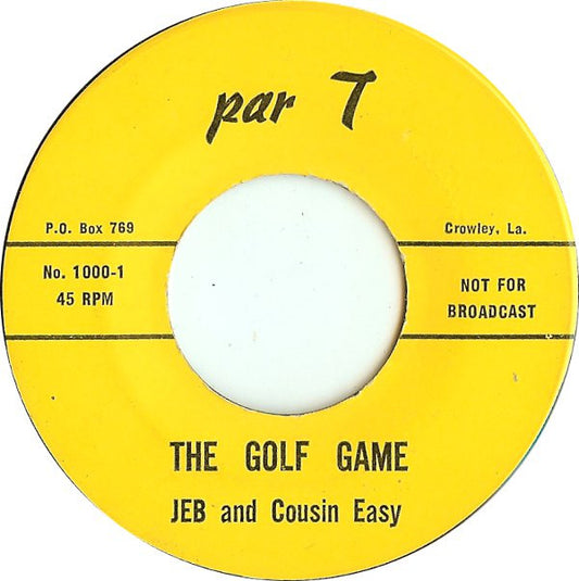 Jeb And Cousin Easy : The Golf Game (7")