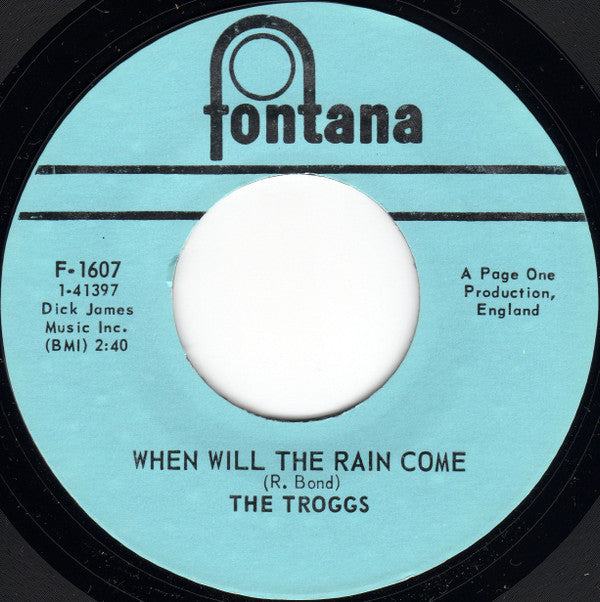 The Troggs : Love Is All Around / When Will The Rain Come (7", Single, Styrene, Mer)