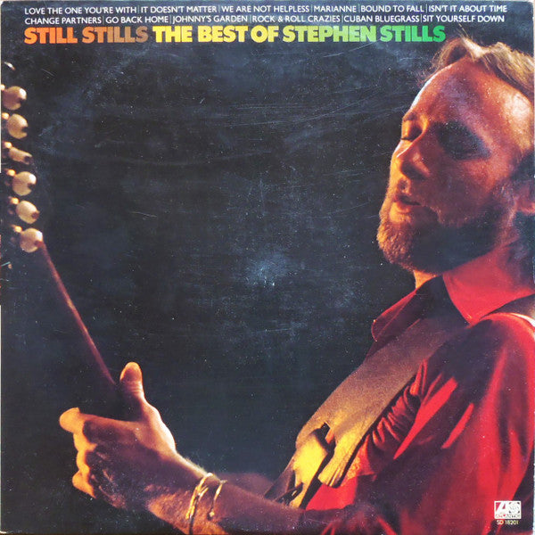 Stephen Stills : Still Stills: The Best Of Stephen Stills (LP, Comp, MO)