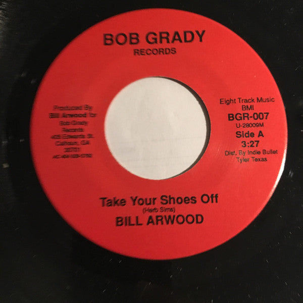 Bill Arwood : Take Your Shoes Off (7", Single)